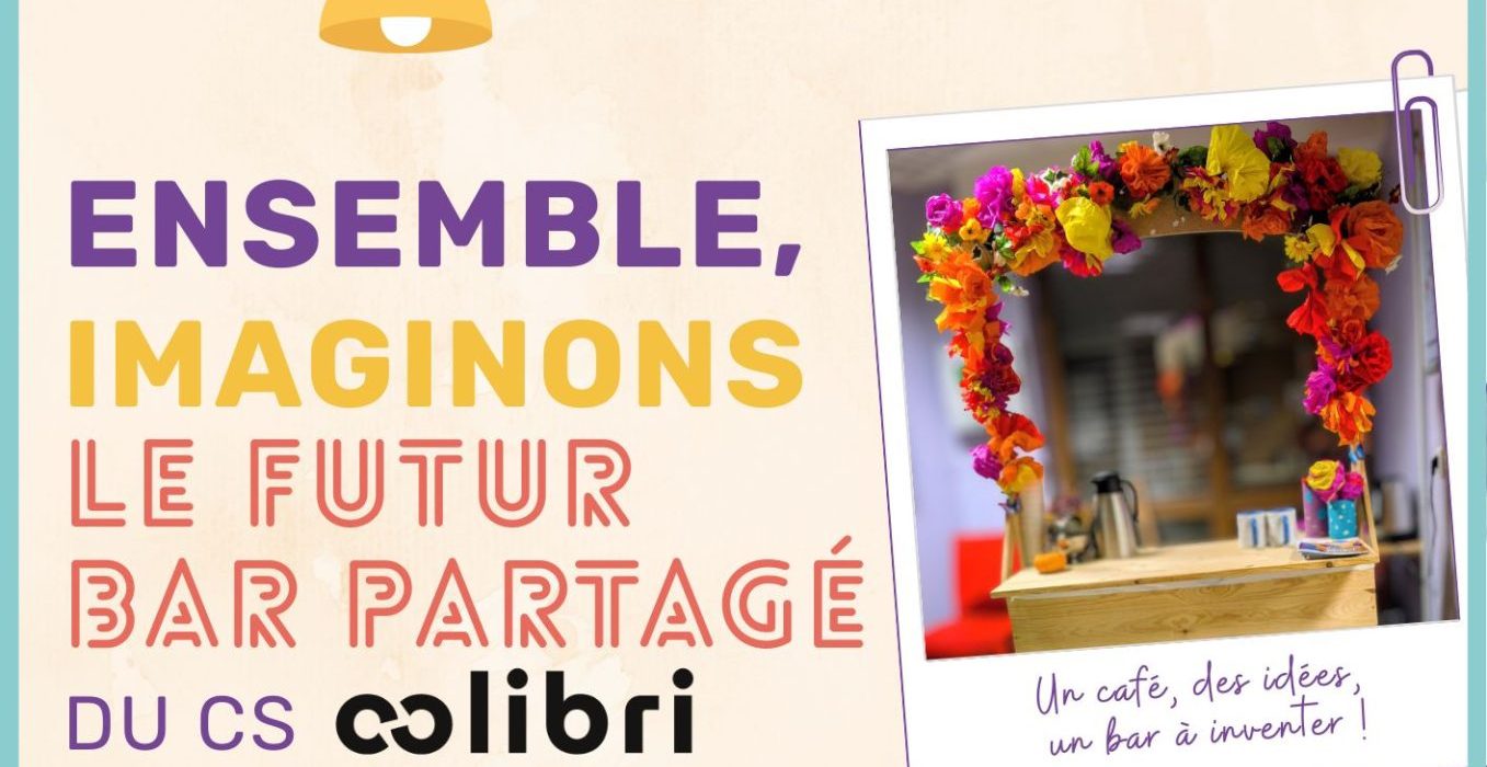 Rencontre le 27 novembre pour imaginer le futur bar partagé du centre social colibri